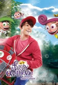 یک فیلم نسبتاً عجیب و غریب: بزرگ شو، تیمی ترنر! (A Fairly Odd Movie: Grow Up, Timmy Turner!)