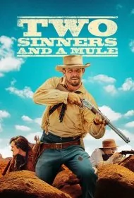 دو گناهکار و یک قاطر (Two Sinners and a Mule)