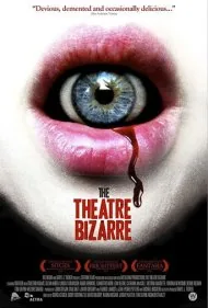 تئاتر عجیب و غریب (The Theatre Bizarre)