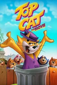 تاپ کت: انیمیشن سینمایی (Top Cat: The Movie)