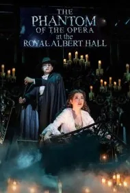 شبح اپرا در رویال آلبرت هال (The Phantom of the Opera at the Royal Albert Hall)