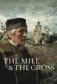 آسیاب و صلیب (The Mill and the Cross)