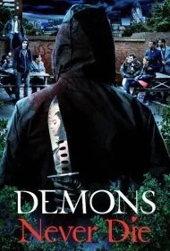 شیاطین هرگز نمی‌میرند (Demons Never Die)