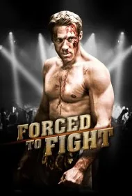 مجبور به مبارزه (Forced To Fight)