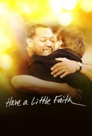 کمی ایمان داشته باش (Have a Little Faith)