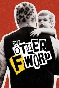کلمه اف دیگر (The Other F Word)