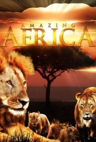 افسون آفریقا سه بعدی (Fascination Africa 3D)