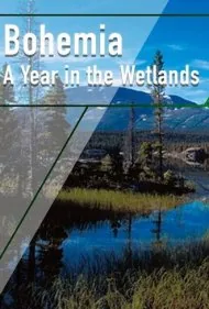 بوهمیا: یک سال در تالاب‌ها (Bohemia: A Year in the Wetlands)