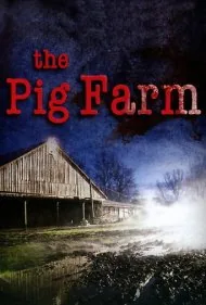 مزرعه خوک‌ها (The Pig Farm)