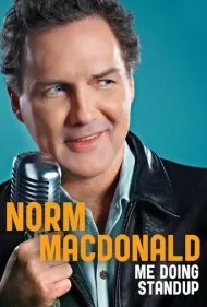 نورم مک‌دانلد: اجرای استندآپ من (Norm Macdonald: Me Doing Standup)