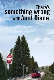 یک جای کار خاله دایان می‌لنگد (There's Something Wrong with Aunt Diane)