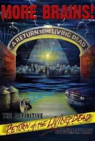 مغزهای بیشتر! بازگشت به مردگان متحرک (More Brains! A Return to the Living Dead)