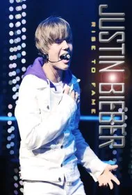 جاستین بیبر: صعود به شهرت (Justin Bieber: Rise to Fame)