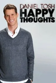 دنیل تاش: افکار شاد (Daniel Tosh: Happy Thoughts)