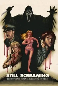 هنوز جیغ می‌کشم: نگاهی جامع به فیلم ترسناک جیغ (Still Screaming: The Ultimate Scary Movie Retrospective)