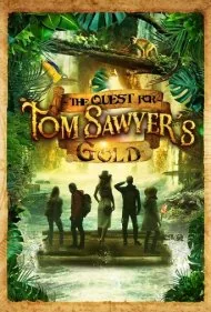 جستجو برای طلای تام سایر (The Quest for Tom Sawyer's Gold)