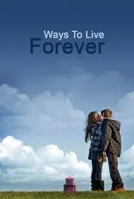 راه‌هایی برای زندگی ابدی (Ways to Live Forever)