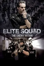 یگان ویژه: دشمن درون (Elite Squad: The Enemy Within)