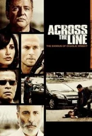 آن‌سوی مرز: خروج چارلی رایت (Across the Line: The Exodus of Charlie Wright)