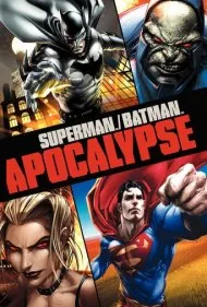 سوپرمن/بتمن: آخرالزمان (Superman/Batman: Apocalypse)