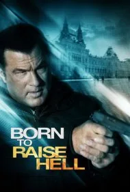 متولد جهنم (Born to Raise Hell)