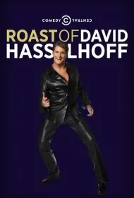 رست کمدی سنترال برای دیوید هسلهاف (Comedy Central Roast of David Hasselhoff)