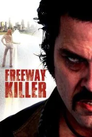 قاتل بزرگراه (Freeway Killer)