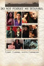 استانبول، مرا فراموش نکن (Do Not Forget Me Istanbul)