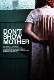 به مادر نشان نده (Don't Show Mother)