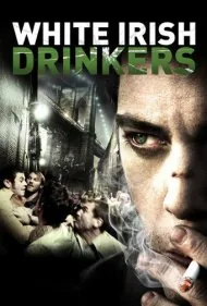 ایرلندی‌های سفیدپوست الکلی (White Irish Drinkers)