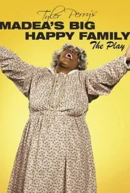 خانواده بزرگ و شاد مدآ - تئاتر (Tyler Perry's Madea's Big Happy Family - The Play)
