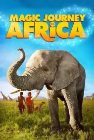 سفر جادویی به آفریقا (Magic Journey to Africa)