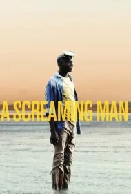 مردی که فریاد می‌کشد (A Screaming Man)