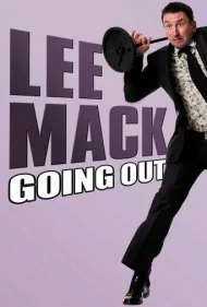 لی مک: اجرای زنده بیرون رفتن (Lee Mack: Going Out Live)