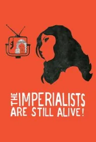امپریالیست‌ها هنوز زنده‌اند! (The Imperialists Are Still Alive!)