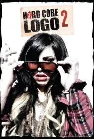 هارد کور لوگو ۲ (Hard Core Logo 2)