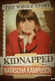 ناتاشا کامپوش: کل داستان (Natascha Kampusch: The Whole Story)