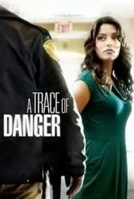 ردپای خطر (A Trace of Danger)
