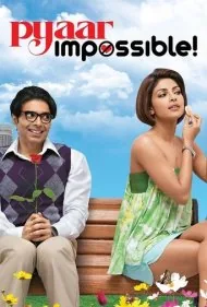 عشق غیرممکن! (Pyaar Impossible!)