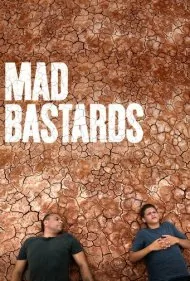 حرامزاده‌های دیوانه (Mad Bastards)