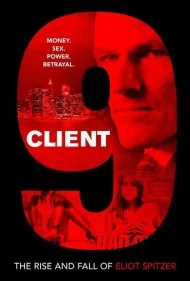 مشتری شماره ۹: صعود و سقوط الیوت اسپیتزر (Client 9: The Rise and Fall of Eliot Spitzer)
