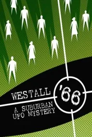 وستال ۶۶: راز یک بشقاب پرنده در حومه شهر (Westall 66: A Suburban UFO Mystery)