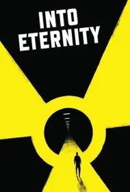 به سوی ابدیت: فیلمی برای آینده (Into Eternity: A Film for the Future)