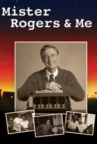 آقای راجرز و من (Mister Rogers &amp; Me)