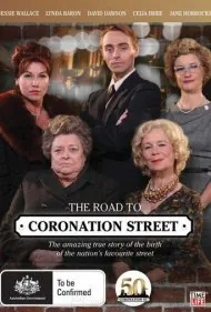 جاده‌ای به کورونیشن استریت (The Road to Coronation Street)