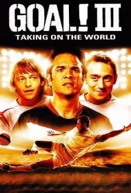 گل ۳: تسخیر جهان (Goal III: Taking on the World)