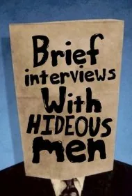 مصاحبه‌های کوتاه با مردان کریه (Brief Interviews with Hideous Men)
