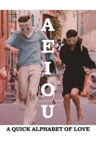 A E I O U: الفبای سریع عشق (A E I O U: A Quick Alphabet of Love)