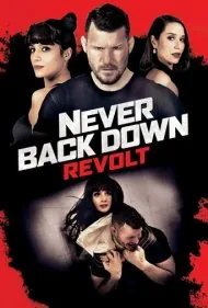هرگز عقب نشینی نکن: شورش (Never Back Down: Revolt)