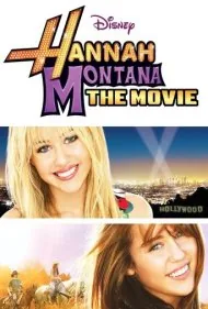 هانا مونتانا: فیلم (Hannah Montana: The Movie)